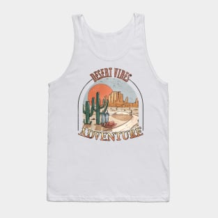 Deseert vibes adventure; country; western; vintage; retro; Arizona; cactus; cacti; cowboy; boots; hat; old west; travel; hiking; mountain; nature Tank Top